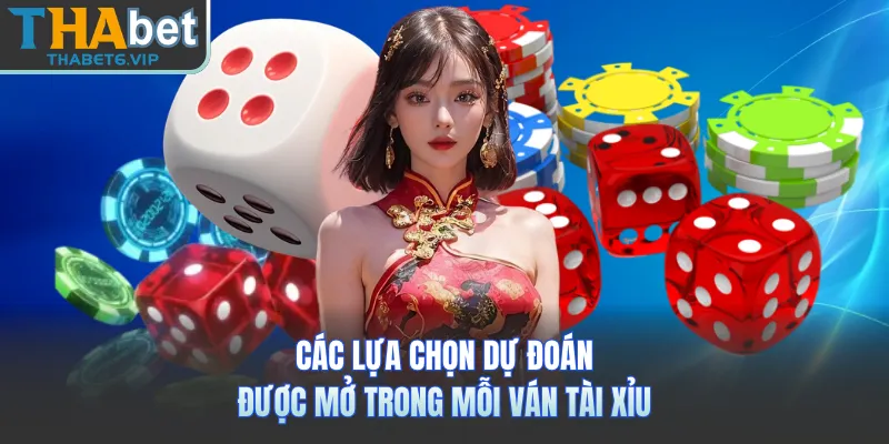 Các lựa chọn dự đoán được mở trong mỗi ván tài xỉu 